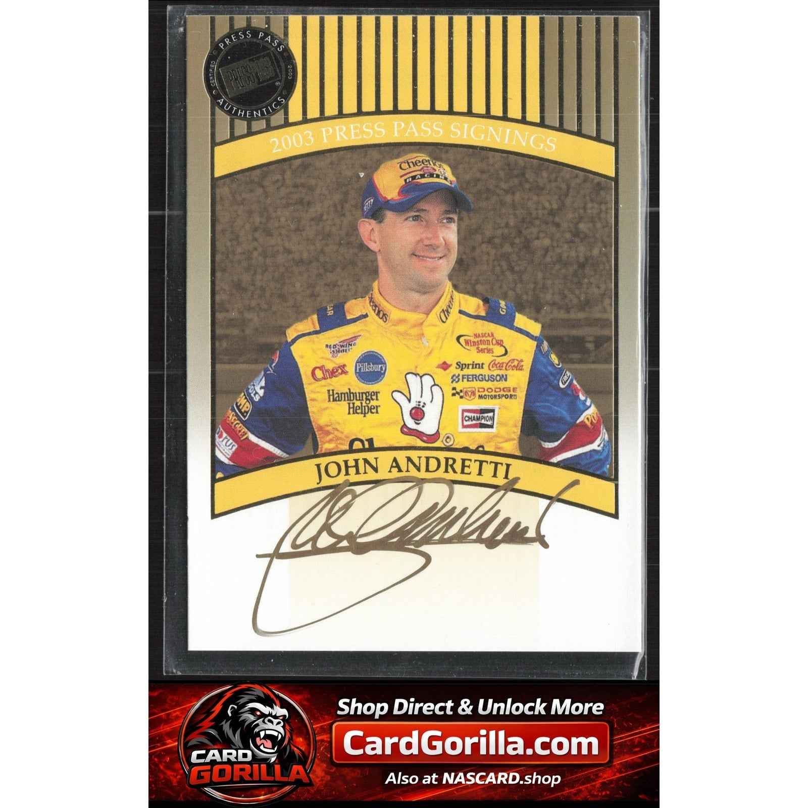2003 Press Pass #NNO John Andretti Signings Gold #/50