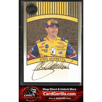 2003 Press Pass #NNO John Andretti Signings Gold #/50