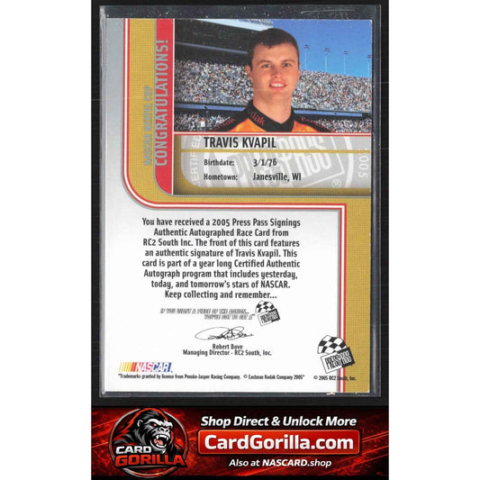 2005 Press Pass #NNO Travis Kvapil Signings Platinum #/100