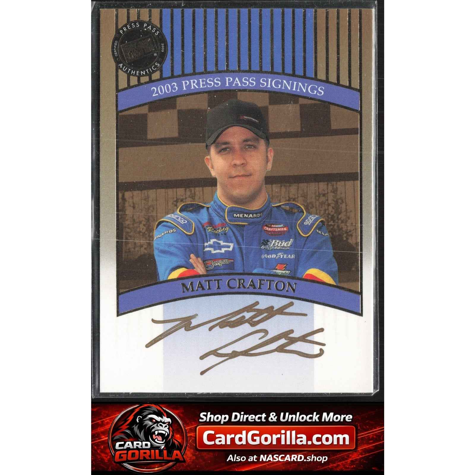 2003 Press Pass #NNO Matt Crafton Signings Gold #/50