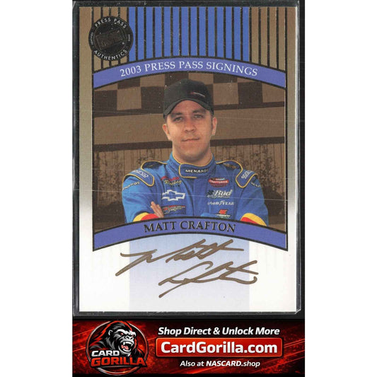 2003 Press Pass #NNO Matt Crafton Signings Gold #/50