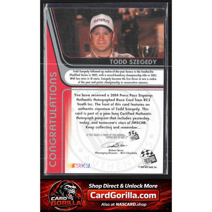 2004 Press Pass #NNO Todd Szegedy Signings