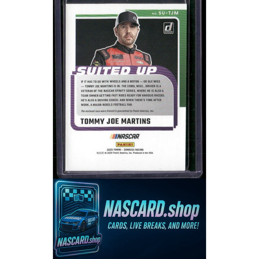 2025 Donruss #SU-TJM Tommy Joe Martins Suited Up Swatches - NASCARD.shop