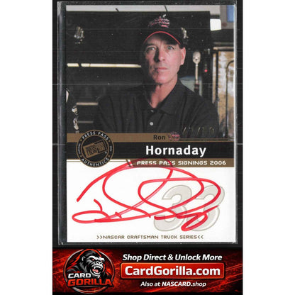 2006 Press Pass #NNO Ron Hornaday Signings Gold #/50 Red Ink!