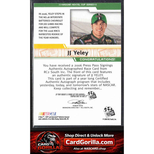 2006 Press Pass #NNO J.J. Yeley Signings Gold #/50