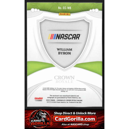 2023 Panini Chronicles William Byron Crown Royale Ecklar's Choice #01/25
