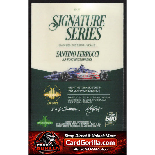 2025 Parkside Indy 500 Pacific #PP-SF Santino Ferrucci Signature Series