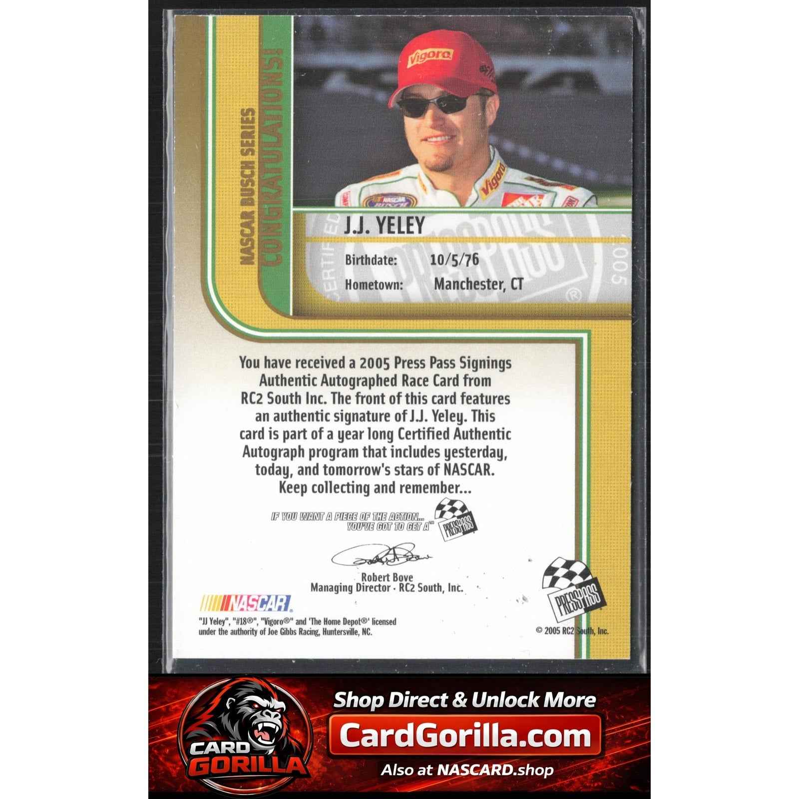 2005 Press Pass #NNO J.J. Yeley Signings Gold #/50