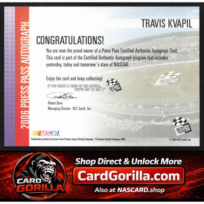 2006 Press Pass #NNO Travis Kvapil Autographs