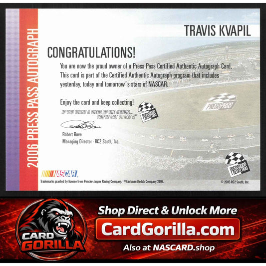 2006 Press Pass #NNO Travis Kvapil Autographs