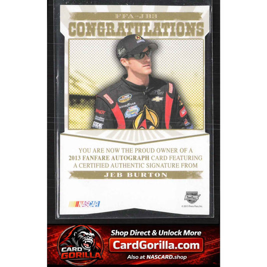 2013 Press Pass Fanfare #FFA-JB3 Jeb Burton Autographs - Blue FanFare Logo #/10