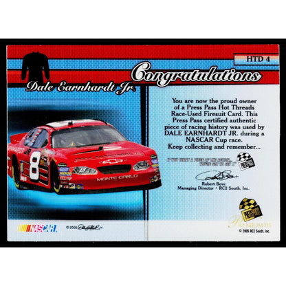 2005 Press Pass Premium #HTD 4 Dale Earnhardt Jr. Hot Threads Drivers #/275
