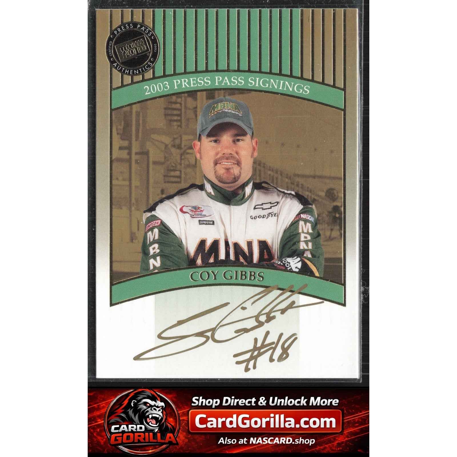 2003 Press Pass #NNO Coy Gibbs Signings Gold #/50