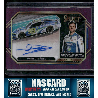 2024 Panini Select Daniel Suarez Trackside Action Signatures Purple Prizms #/49 - NASCARD.shop