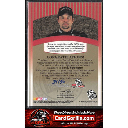 2003 Press Pass #NNO Jack Sprague Signings Gold #/50