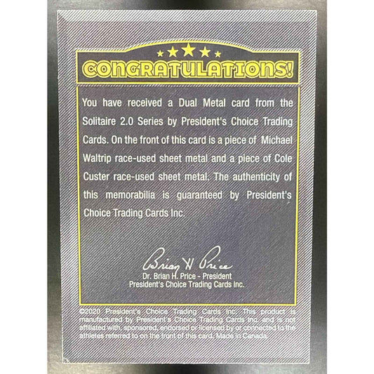 2020 President's Choice Michael Waltrip / Cole Custer 1/1