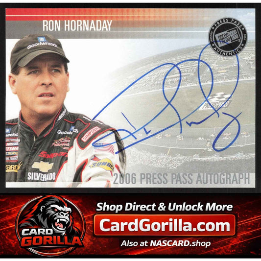 2006 Press Pass #NNO Ron Hornaday Autographs