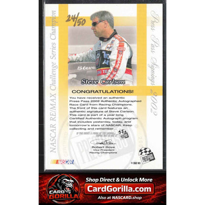 2002 Press Pass #NNO Steve Carlson Signings Gold #/50