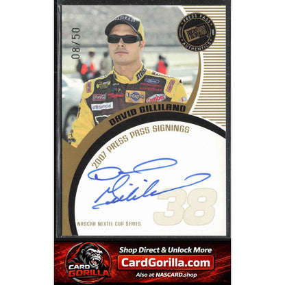 2007 Press Pass #NNO David Gilliland Signings Gold #/50