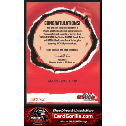 2006 Wheels High Gear #NNO Jason Keller Wheels Autographs