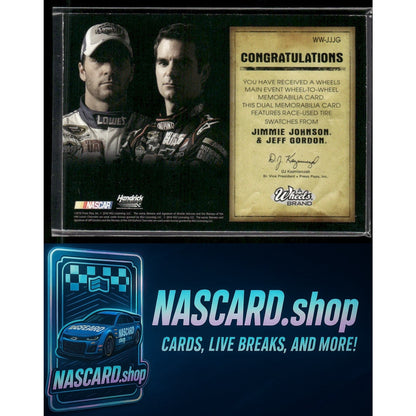 2010 Wheels Main Event Jimmie Johnson Jeff Gordon Wheel to Wheel /50 - NASCARD.shop