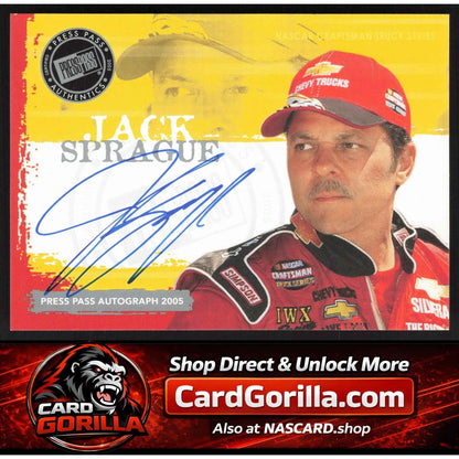 2005 Press Pass #NNO Jack Sprague Autographs