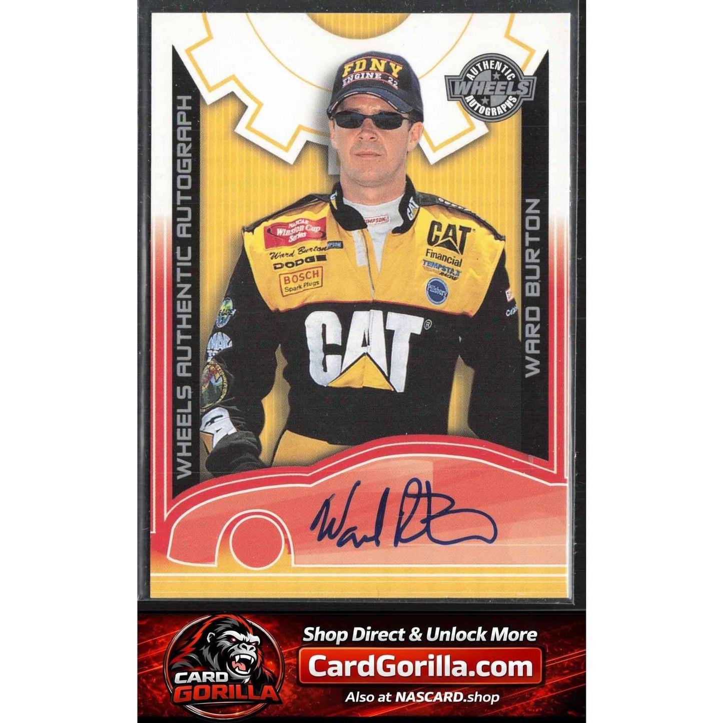2003 Wheels High Gear #NNO Ward Burton Autographs