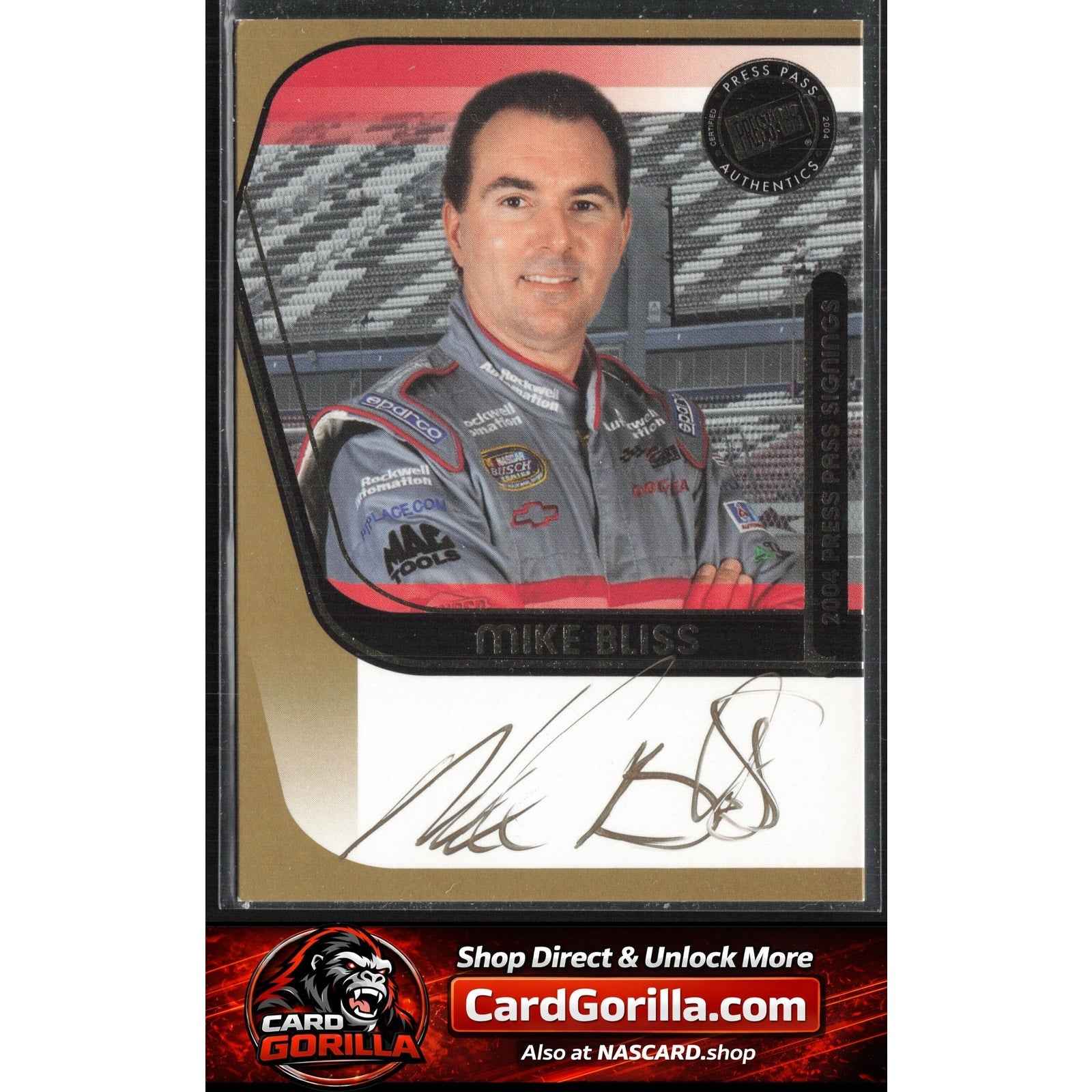 2004 Press Pass #NNO Mike Bliss Signings Gold #/50