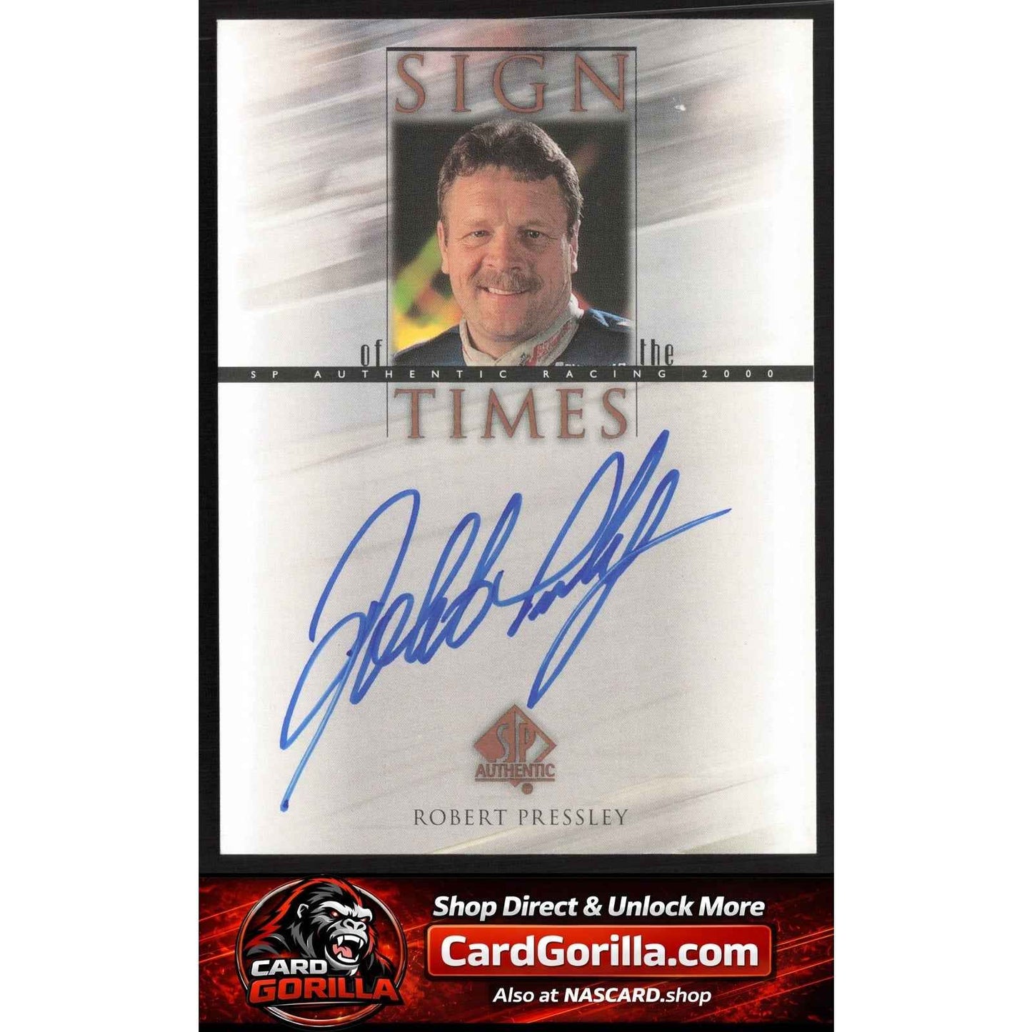 2000 SP Authentic #RP Robert Pressley Sign of the Times