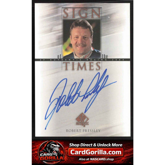 2000 SP Authentic #RP Robert Pressley Sign of the Times
