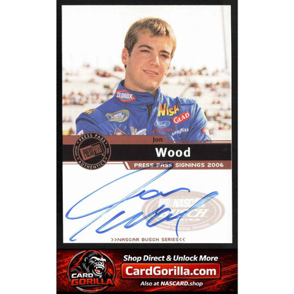 2006 Press Pass #NNO Jon Wood Signings