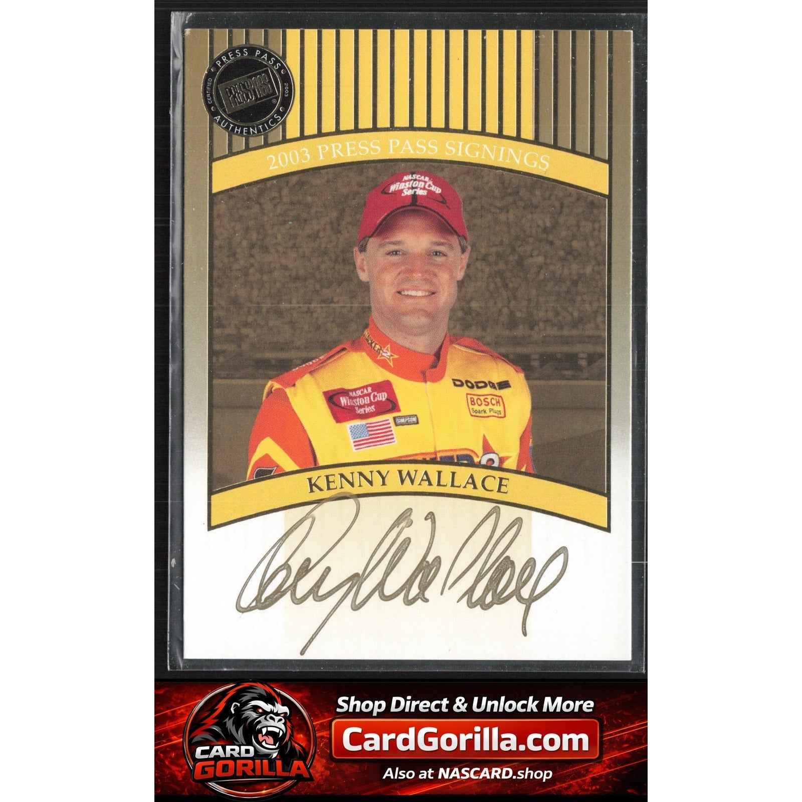 2003 Press Pass #NNO Kenny Wallace Signings Gold #/50