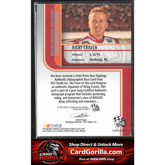 2005 Press Pass #NNO Ricky Craven Signings Platinum #/100