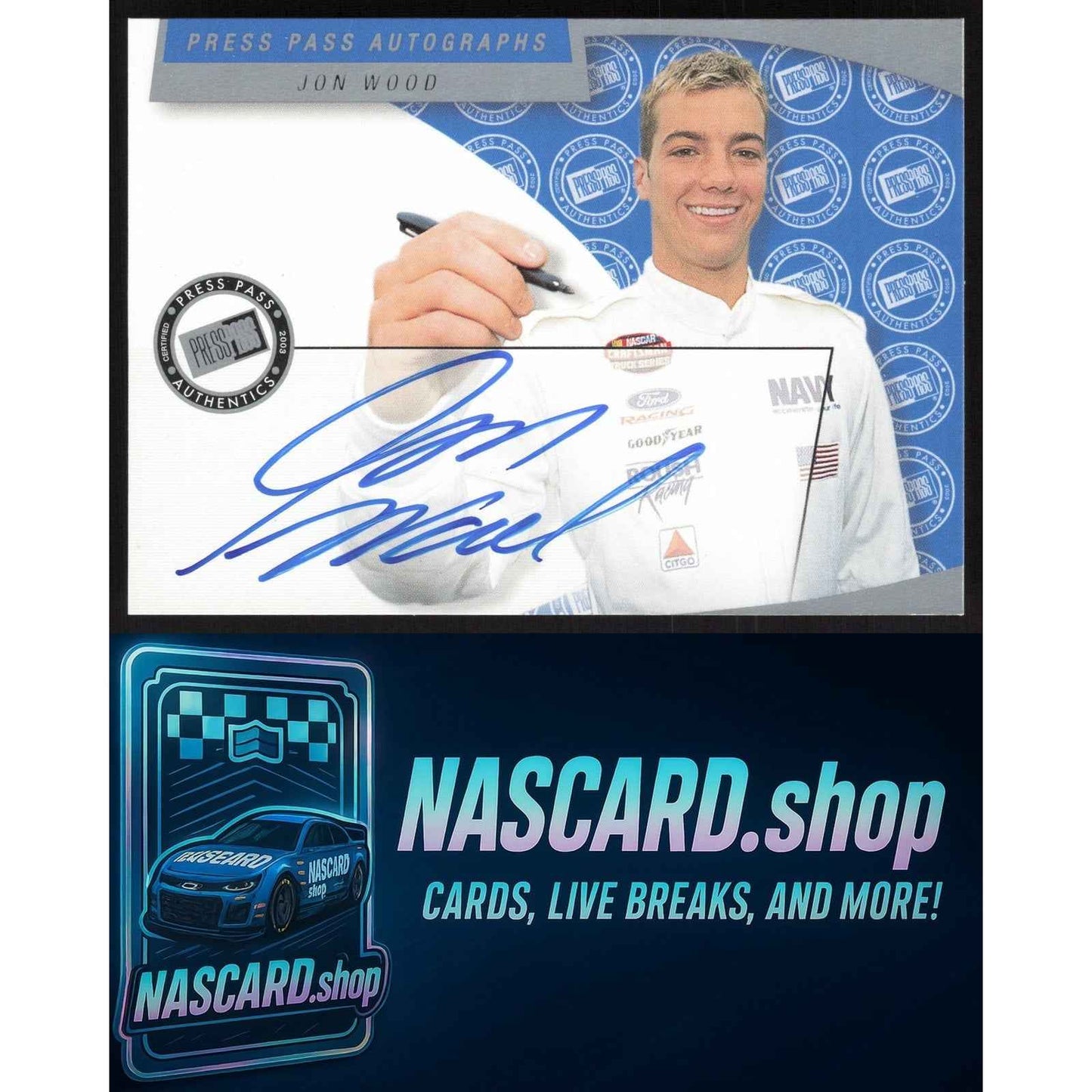 2003 Press Pass #NNO Jon Wood Autographs