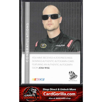 2013 Press Pass #NNO Josh Wise Press Pass Signings Holo #/10
