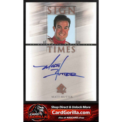 2000 SP Authentic #MH Matt Hutter Sign of the Times