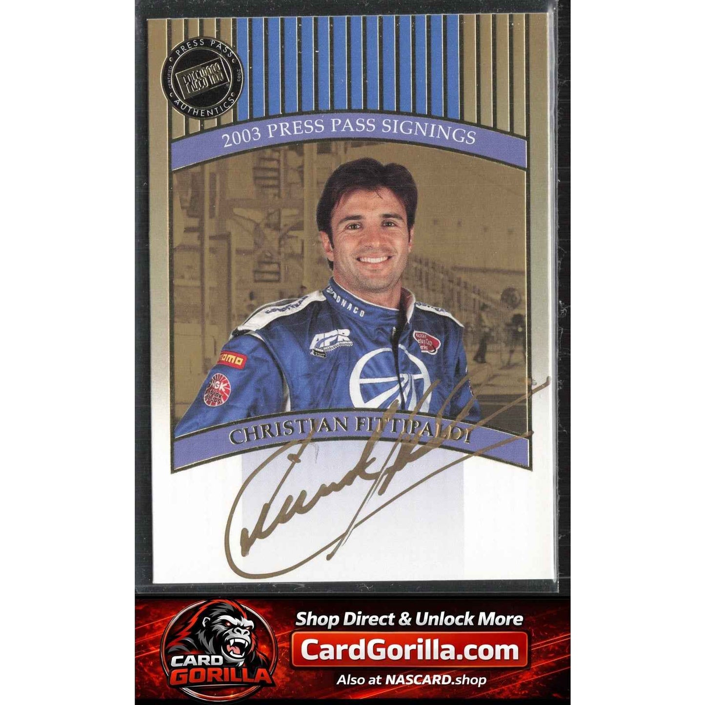 2003 Press Pass #NNO Christian Fittipaldi Signings Gold #/50