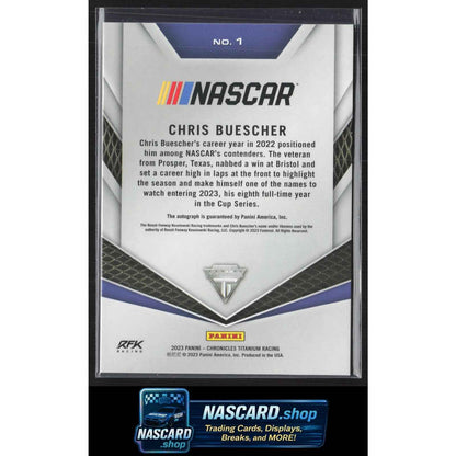 2023 Panini Chronicles #1 Chris Buescher Titanium Autographs