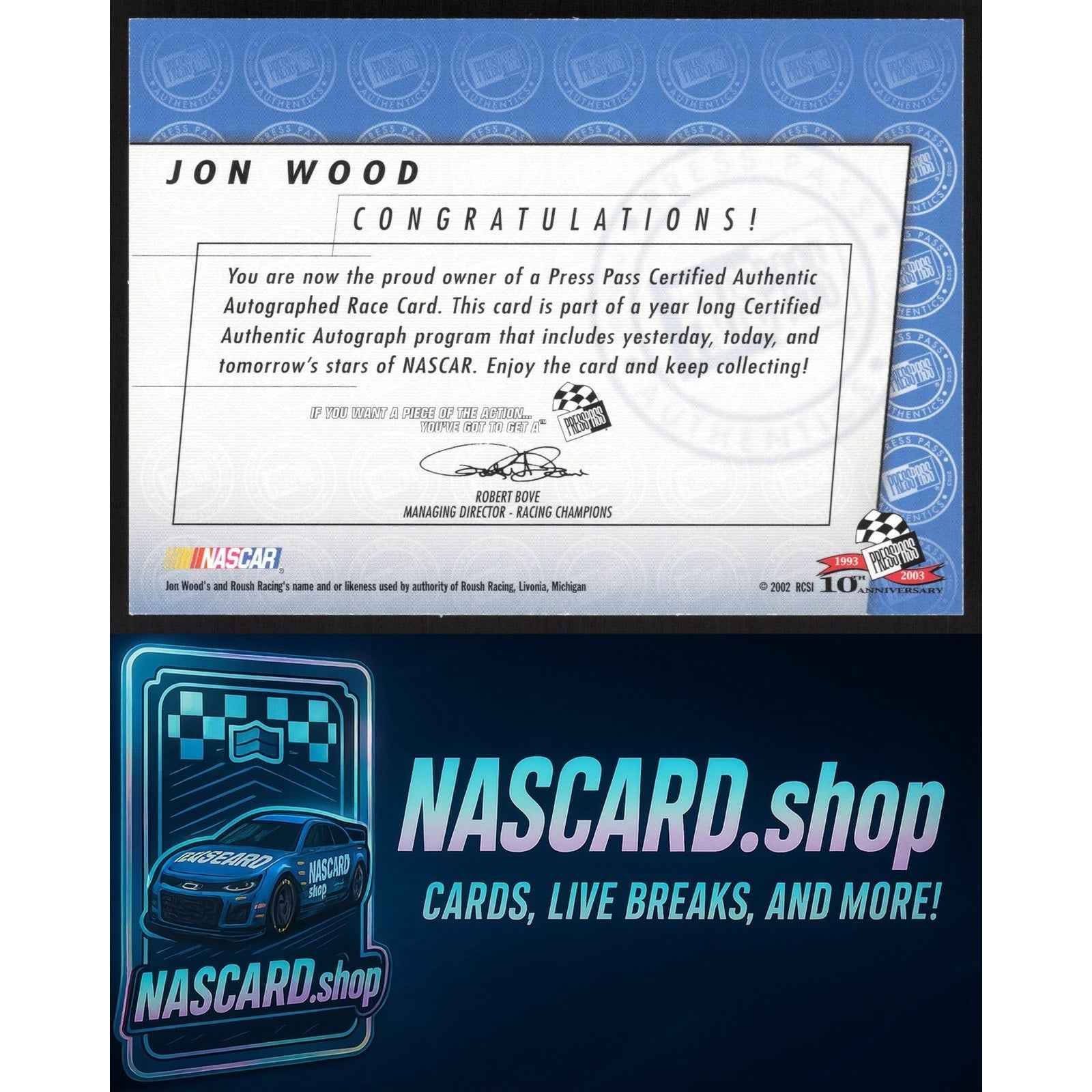 2003 Press Pass #NNO Jon Wood Autographs