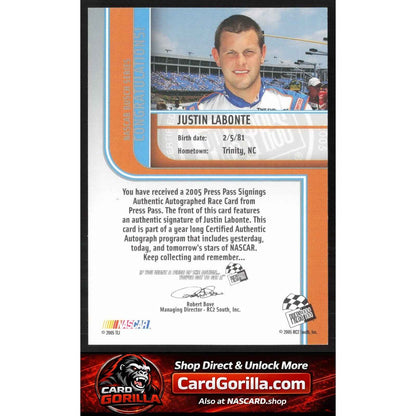 2005 Press Pass #NNO Justin Labonte Signings Platinum #/100