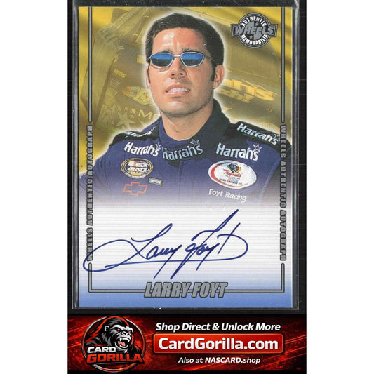 2002 Wheels High Gear #NNO Larry Foyt Autographs