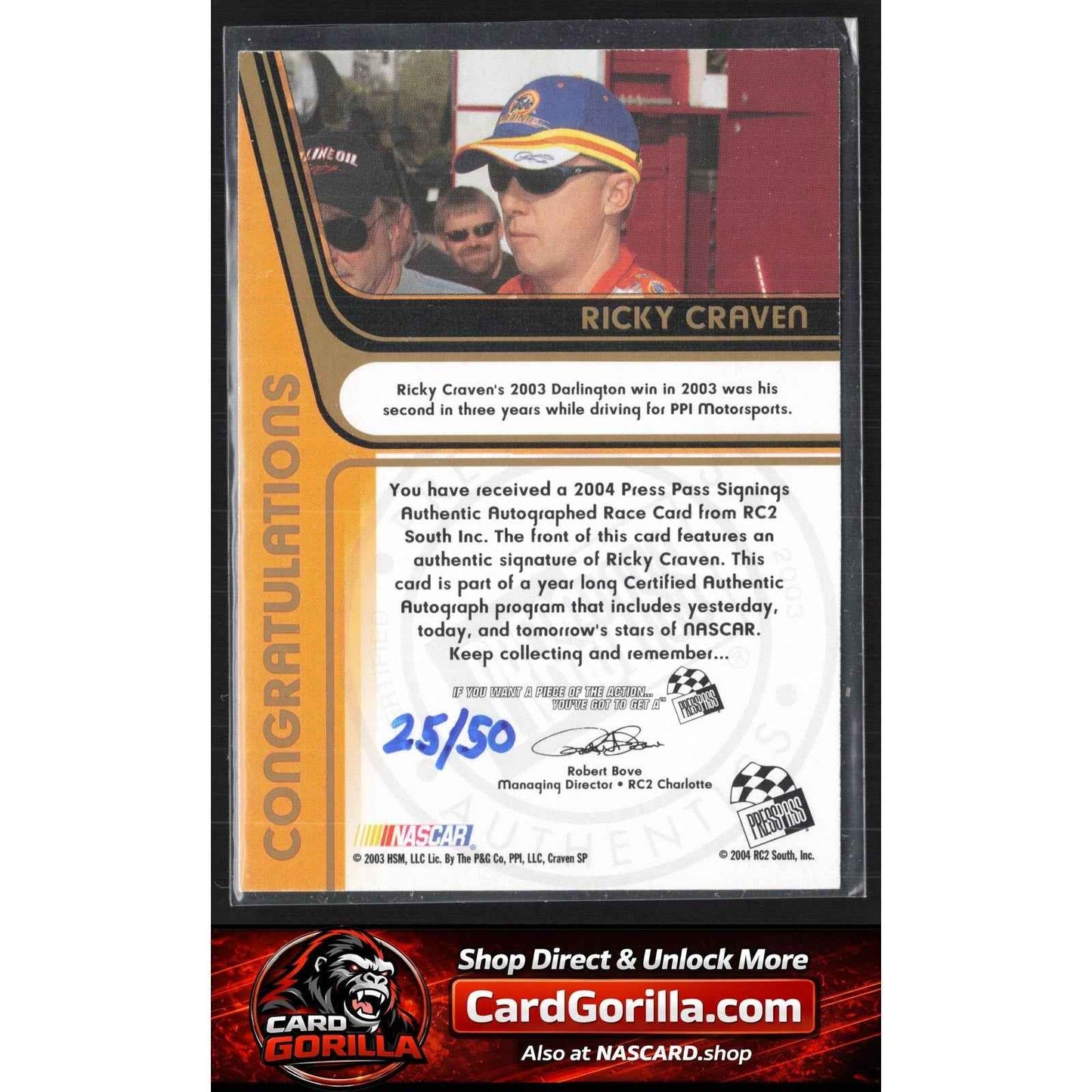 2004 Press Pass #NNO Ricky Craven Signings Gold #/50