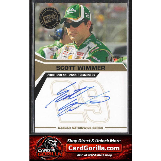 2008 Press Pass #NNO Scott Wimmer Signings Gold #/50