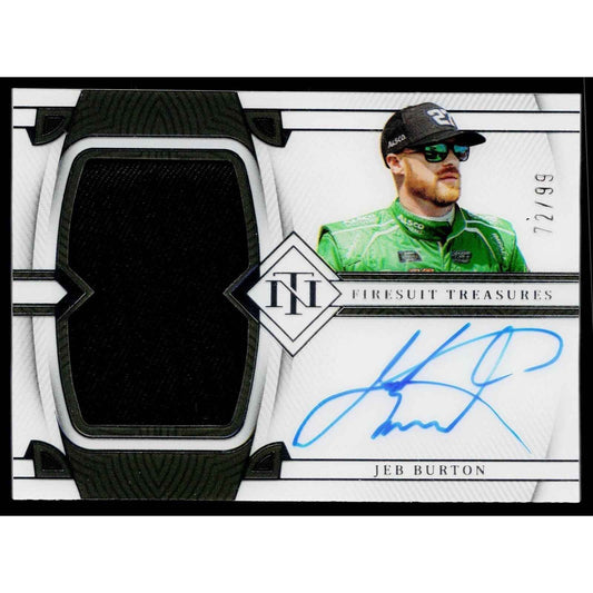 2023 Panini National Treasures Jeb Burton Firesuit Treasures Signatures #/99