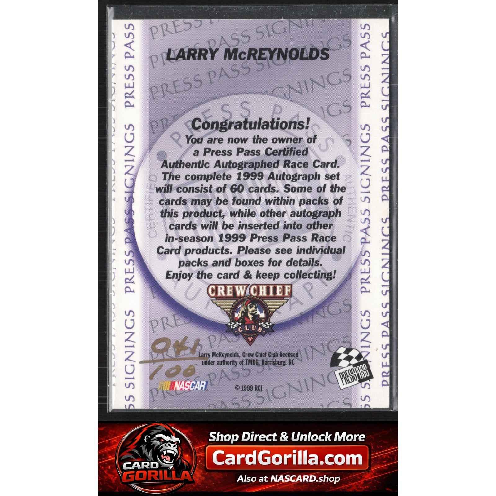 1999 Press Pass #NNO Larry McReynolds Signings Gold #/100