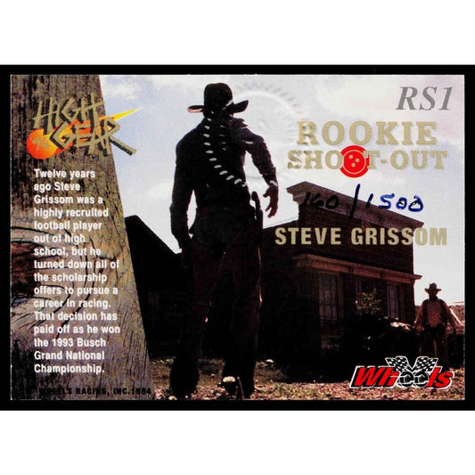 1994 Wheels High Gear #RS1 Steve Grissom Rookie Shootout Autographs #/1500