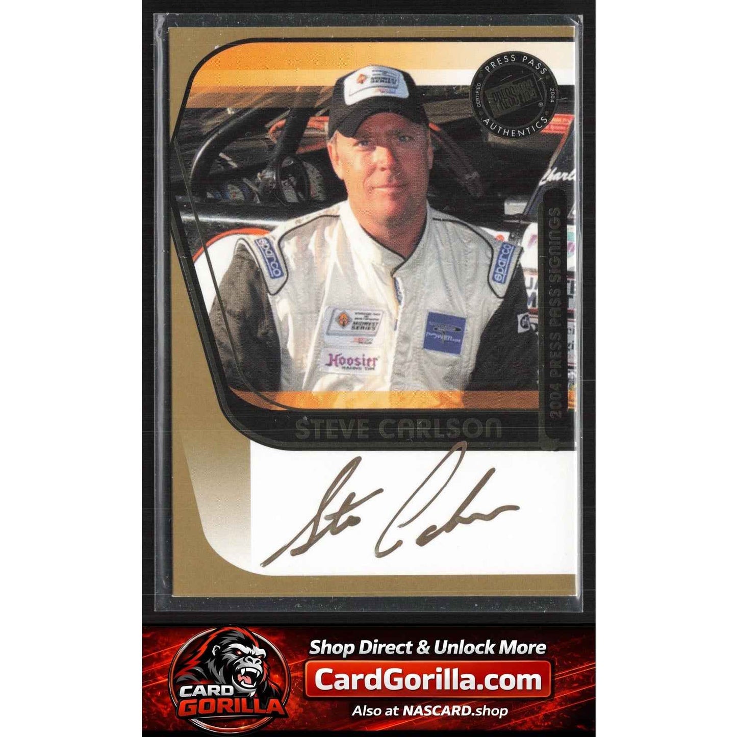 2004 Press Pass #NNO Steve Carlson Signings Gold #/50