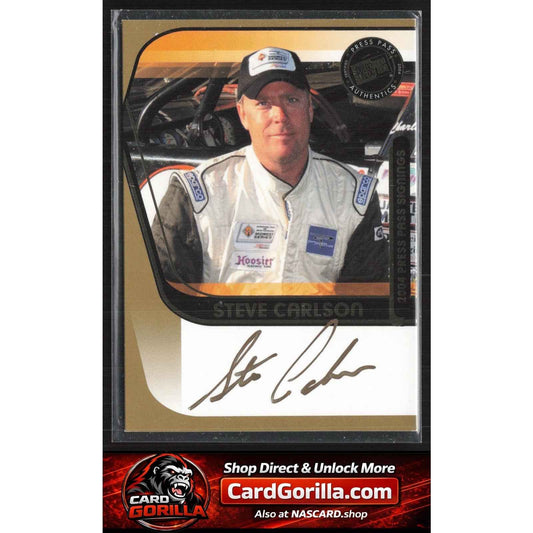 2004 Press Pass #NNO Steve Carlson Signings Gold #/50