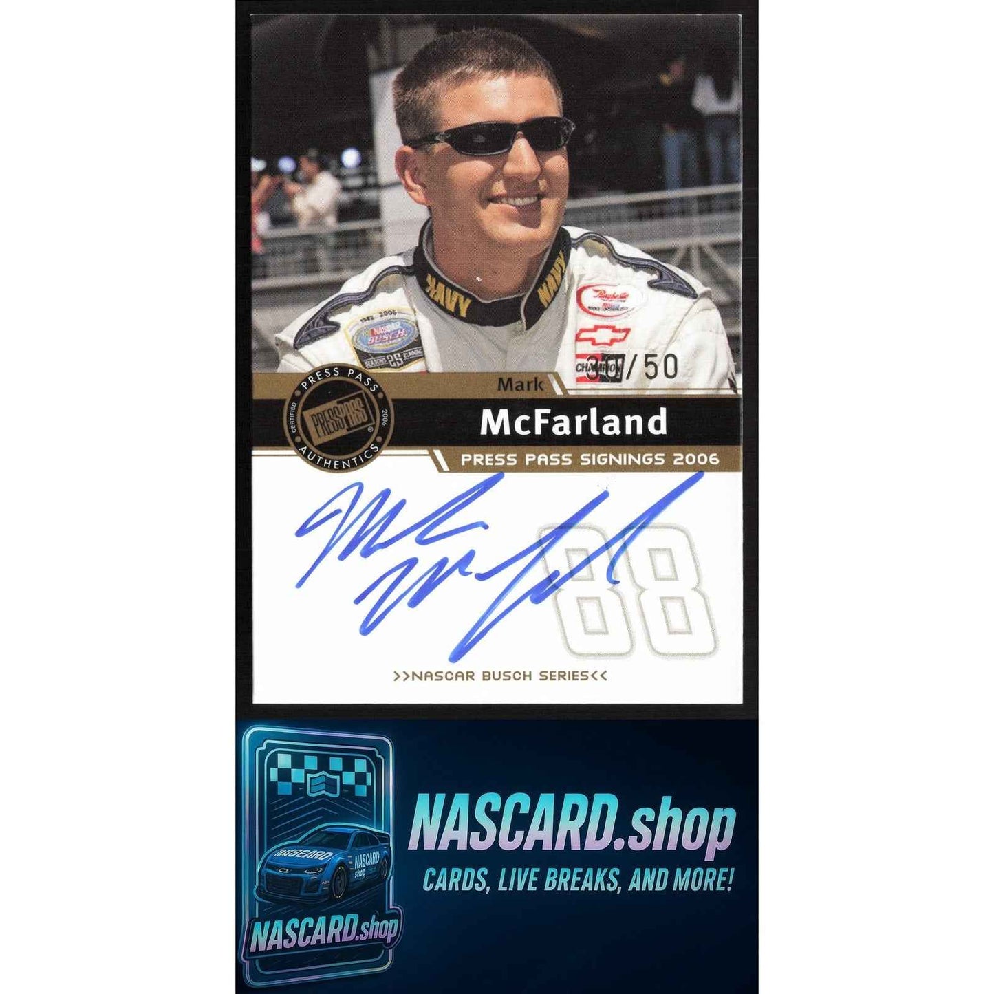 2006 Press Pass #NNO Mark McFarland Signings Gold #/50