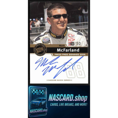 2006 Press Pass #NNO Mark McFarland Signings Gold #/50